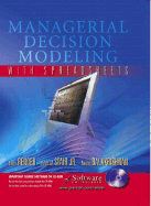 Managerial Decision Modeling with Spreadsheets and Student CD-ROM