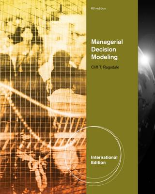 Managerial Decision Modeling - Ragsdale, Cliff T.