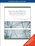Managerial Economics: A Problem-Solving Approach - Froeb, Luke M., and McCann, Brian