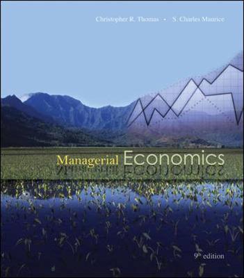 Managerial Economics with Student CD - Thomas, Christopher R, and Maurice, S Charles, and Thomas, Christopher