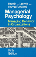 Managerial Psychology: Managing Behavior in Organizations