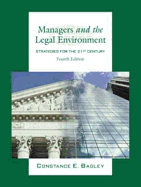 Managers and the Legal Environment: Strategies for the 21st Century