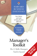 Manager's Toolkit: The 13 Skills Managers Need to Succeed