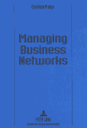 Managing Business Networks: An Inquiry into Managerial Knowledge in the Multimedia Industry