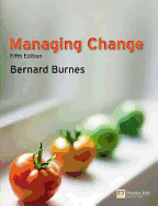 Managing Change: A Strategic Approach to Organisational Dynamics
