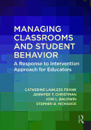 Managing Classrooms and Student Behavior: A Response to Intervention Approach for Educators