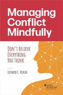 Managing Conflict Mindfully: Don't Believe Everything You Think