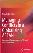 Managing Conflicts in a Globalizing ASEAN: Incompatibility Management Through Good Governance