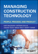 Managing Construction Technology: People, Process, and Product