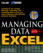 Managing Data with Excel with Disk - Carlberg, Conrad, PH.D., and Fine, Brian, and Tow, Tim