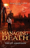 Managing Death: A Steven de Selby novel