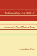 Managing Diversity: Institutions and the Politics of Educational Change