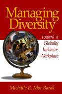 Managing Diversity: Toward a Globally Inclusive Workplace