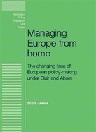 Managing Europe from Home: The Changing Face of European Policy Making Under Blair and Ahern