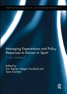 Managing Expectations and Policy Responses to Racism in Sport: Codes Combined