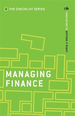 Managing Finance: Your guide to getting it right - Institute, Chartered Management