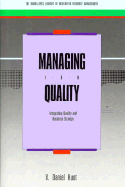 Managing for Quality: Integrating Quality and Business Strategy