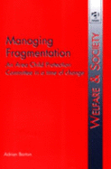 Managing Fragmentation: An Area Child Protection Committee in a Time of Change - Barton, Adrian