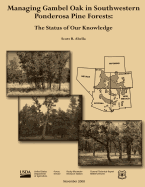 Managing Gambel Oak in Southwestern Ponderosa Pine Forests: The Status of Our Knowledge - Agriculture, U S Department of (Contributions by), and Service, Forest (Contributions by), and Abella, Scott R