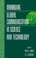 Managing Global Communication in Science and Technology