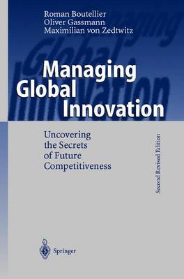 Managing Global Innovation - Boutellier, Roman, and Gassmann, Oliver, and Zedtwitz, Maximilian Von