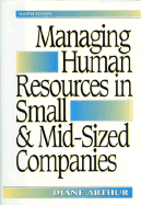 Managing Human Resources in Small & Mid-Sized Companies