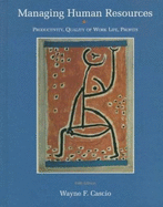 Managing Human Resources: Productivity, Quality of Work Life, Profits - Cascio, Wayne F