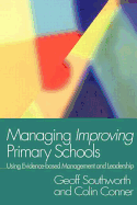 Managing Improving Primary Schools: Using Evidence-Based Management