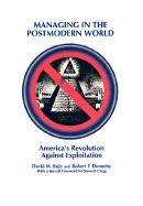Managing in the Postmodern World: America's Revolution Against Exploitation