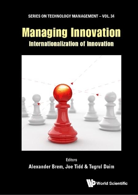 Managing Innovation: Internationalization of Innovation - Alexander Brem, Joe Tidd & Tugrul Daim