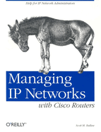 Managing IP Networks with Cisco Routers: Help for IP Network Administrators