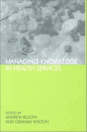 Managing knowledge in health services