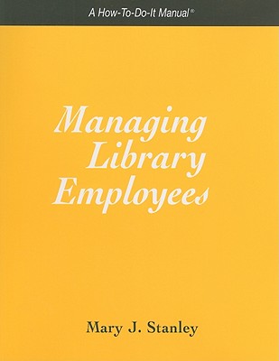 Managing Library Employees - Stanley, Mary J