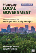 Managing Local Government: An Essential Guide for Municipal and County Managers