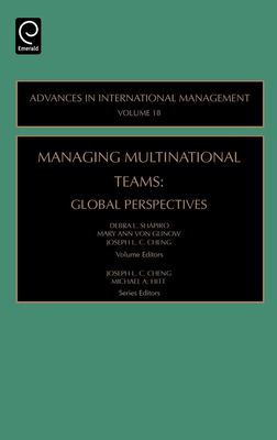 Managing Multinational Teams: Global Perspectives - Hitt, Michael a (Editor), and Shapiro, Debra L (Editor), and Von Glinow, Mary Ann (Editor)