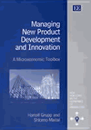 Managing New Product Development and Innovation: A Microeconomic Toolbox