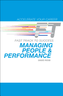 Managing People & Performance: Fast Track to Success
