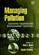 Managing Pollution: Economic Valuation and Environmental Toxicology