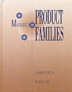 Managing Product Families - Sanderson, Susan Walsh