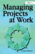 Managing Projects at Work