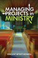 Managing Projects in Ministry