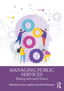 Managing Public Services: Making Informed Choices