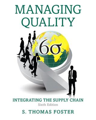 Managing Quality: Integrating the Supply Chain - Foster, S