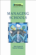 Managing Schools: Published in Association with the Institute of Management