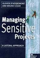 Managing Sensitive Projects: A Lateral Approach