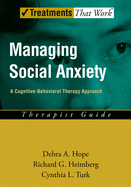 Managing Social Anxiety: A Cognitive-Behavioral Therapy Approachtherapist Guide