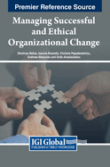 Managing Successful and Ethical Organizational Change