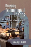 Managing Technological Change: A Strategic Partnership Approach