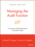 Managing the Audit Function: A Corporate Audit Department Procedures Guide