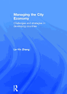 Managing the City Economy: Challenges and Strategies in Developing Countries